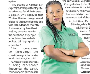  ?? CONTRIBUTE­D ?? Tamika Davis, the Jamaica Labour Party candidate for Hanover Western.
