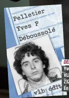  ?? ?? DÉBOUSSOLÉ Yves P Pelletier VLB Éditeur 232 pages En librairie le 13 avril