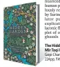  ??  ?? The Hidden Garden: Mir Taqi Mir Gopi Chand Narang 224pp, ~499; Penguin