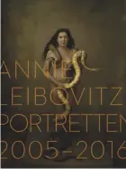 ??  ?? Annie Leibovitz Portretten 2005-2016 (Uitgeverij Lannoo, 304 pagina’s, Nederlands, ISBN 9789401446­402, 79 euro).