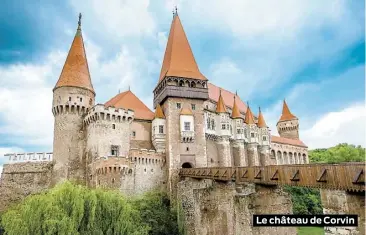  ??  ?? Le château de Corvin