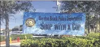  ??  ?? Boynton Beach will host two more Shop With a Cop events along with other holiday events this month.