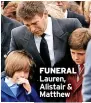  ?? ?? FUNERAL Lauren, Alistair & Matthew