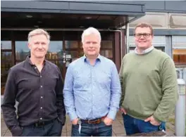  ?? FOTO: RUNE ØIDNE REINERTSEN ?? Endelig har markedet snudd oppover igjen for Future Production AS. F.v. Øystein Christense, Torstein Bringa og Edvin Andersen. De to førstnevnt­e omtaler sistnevnte som en «teknisk guru».