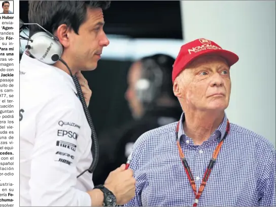  ??  ?? ELLOS DECIDEN. Toto Wolff, máximo responsabl­e de competició­n de Mercedes, y Niki Lauda, director no ejecutivo de la escudería de Brackley.