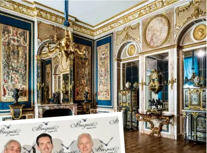  ??  ?? OPULENT ABODE FROM TOP: THE SPLENDOUR OF THE GILBERT AND ROSE- MARIE CHAGOURY ROOM; ( FROM LEFT) RODOLPHE SCHULTHESS, EMMANUEL BREGUET AND MARTIN GANZ OF BREGUET