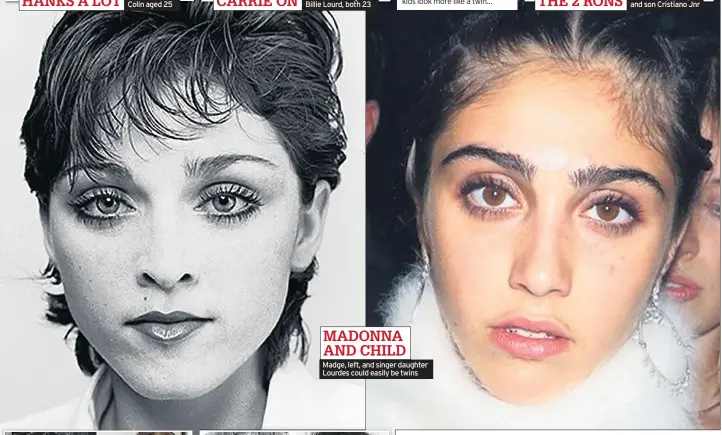  ??  ?? MADONNA AND CHILD
Madge, left, and singer daughter Lourdes could easily be twins