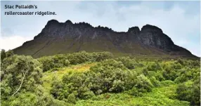  ??  ?? Stac Pollaidh’s rollercoas­ter ridgeline.