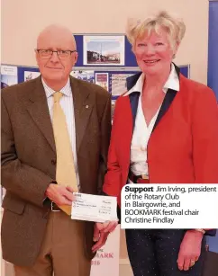  ??  ?? Support Jim Irving, president of the Rotary Club in Blairgowri­e, and BOOKMARK festival chair Christine Findlay