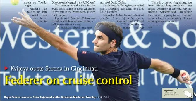  ?? Photo: VCG ?? Roger Federer serves to Peter Gojowczyk at the Cincinnati Master on Tuesday.