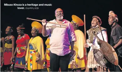  ?? /SUPPLIED ?? Mbuso Khoza is a heritage and music lover.