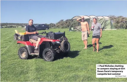  ?? Girt Down Farm ?? Paul Nicholas chatting to campers staying at Girt Down Farm’s temporary campsite last summer