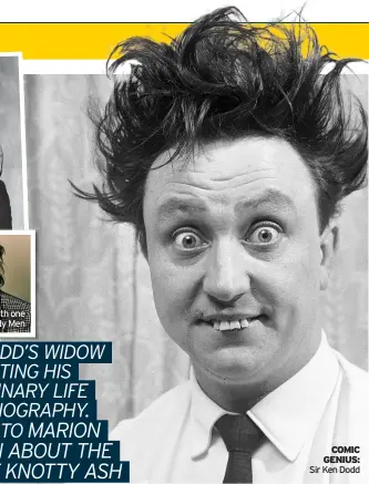  ??  ?? COMIC GENIUS: Sir Ken Dodd