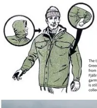  ??  ?? The timeless Greenland Jacket from 1968 was Fjällräven’s first garment and is still in the collection today.