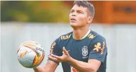  ?? Pedro Martins / MoWa Press ?? O zagueiro Thiago Silva vai formar dupla com Miranda amanhã