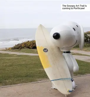  ??  ?? The Snoopy Art Trail is coming to Porthcawl