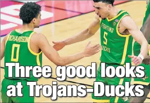  ??  ?? ALL THEY’RE QUACKED UP TO BE: Chris Duarte (right), Will Richardson and the Oregon Ducks are the choice for VSiN’s Matt Youmans and Greg Peterson as two-point underdogs vs. USC in Sunday’s Sweet 16 matchup.