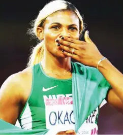  ??  ?? Team Nigeria’s Gold medal hopeful Okagbare pulled out of the Games due to injury