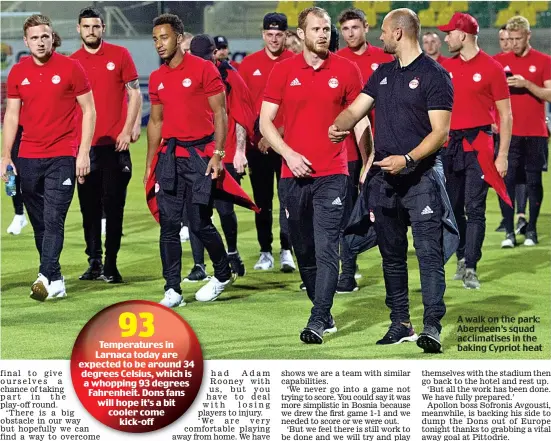  ??  ?? A walk on the park: Aberdeen’s squad acclimatis­es in the baking Cypriot heat