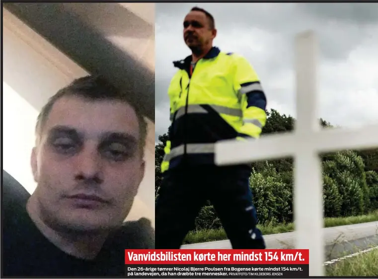  ?? PRIVATFOTO/ TIM KILDEBORG JENSEN ?? Vanvidsbil­isten kørte her mindst 154 km/t.
Den 26- årige tømrer Nicolaj Bjerre Poulsen fra Bogense kørte mindst 154 km/t. på landevejen, da han dræbte tre mennesker.