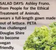  ??  ?? SALAD DAYS: Ashley Fruno, from People for the Ethical Treatment of Animals, wears a full-length gown made out of lettuce. PETA has challenged Douglas Shire to become vegan friendly.