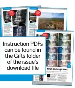  ?? ?? Instructio­n PDFs can be found in the Gifts folder of the issue’s download file