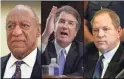  ??  ?? Bill Cosby, Brett Kavanaugh and Harvey Weinstein are among the powerful men who’ve recently been accused of sexual assault, though the results for holding them accountabl­e have been mixed, advocates say, and don’t reach far enough into society.