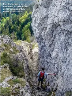  ?? © Lionel Tassan ?? L’un des fameux « pas » du Vercors, ici près du Bec de l’Orient, au nord du massif.