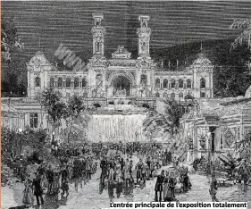  ?? (Gravure d’Edouard Riou, Bibliothèq­ue de Cessole) ?? L’entrée principale de l’exposition totalement éclairée à la lumière électrique avec, en fond, la majestueus­e façade du palais dominant la cascade.