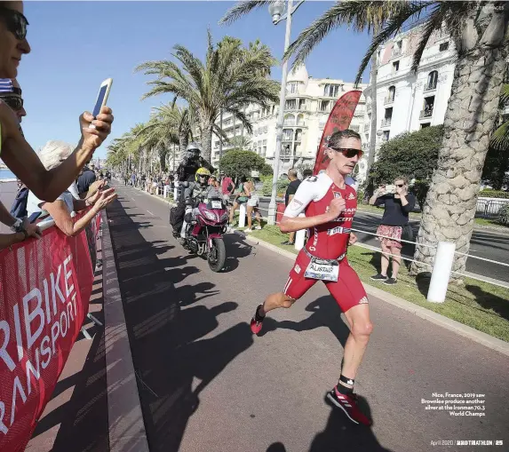  ?? GETTY IMAGES ?? Nice, France, 2019 saw Brownlee produce another silver at the Ironman 70.3 World Champs