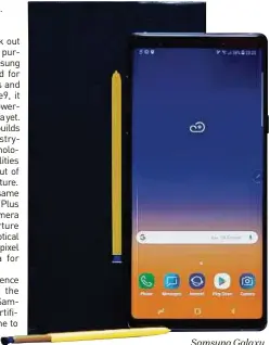  ??  ?? Samsung Galaxy Note9 with the S Pen.