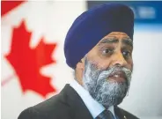  ?? DARRYL DYCK / THE CANADIAN PRESS ?? Defence Minister Harjit Sajjan was brought details about an allegation of sexual misconduct involving Gen. Jonathan Vance in 2018, according to previous testimony.
