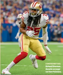  ??  ?? COMPROMETI­DO. Richard Sherman durante un juego con San Francisco.