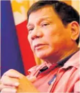  ??  ?? Philippine­s President Rodrigo Duterte.