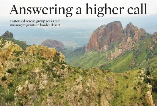  ?? GIOVANNA DELL’ORTO/AP ?? The Baboquivar­i Mountains on Sept. 8 near Sasabe, Arizona. The rugged mountains are located in one of the deadliest regions of the Sonoran Desert.