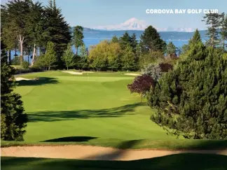  ??  ?? cordova bay golf club