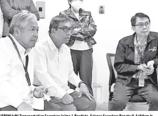  ?? DOST-MIRDC PHOTO ?? (FROM left) Transporta­tion Secretary Jaime J. Bautista, Science Secretary Renato U. Solidum Jr. and DOST-MIRDC Executive Director Engr. Robert O. Dizon discuss the possibilit­y of using Dostdevelo­ped mass transporta­tion technologi­es, including the Automated Guideway Transit (AGT) to connect Terminals 1 to 4 of the NAIA.