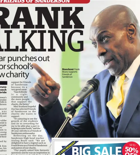  ??  ?? Knockout Frank Bruno supports Friends of Sanderson