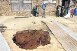  ?? /THULANI MBELE ?? Building on land underlain with dolomite comes with the risk of sinkholes developing.