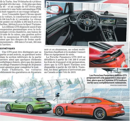  ?? PHOTOS COURTOISIE ?? Les Porsches Panamera édition GTS proposeron­t une apparence plus sportive, alors que la Cayenne GTS (voiture verte) sera complèteme­nt redessinée.