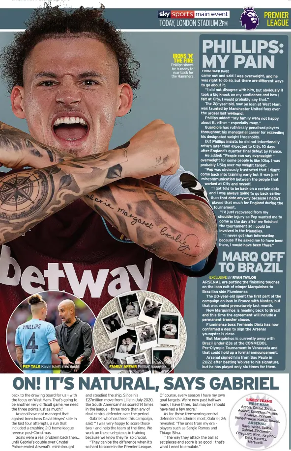  ?? ?? PEP TALK Kalvin is left in no doubt
FAMILY AFFAIR Phillips’ happy pix
IRONS ’N’ THE FIRE Phillips shows he is ready to roar back for the Hammers