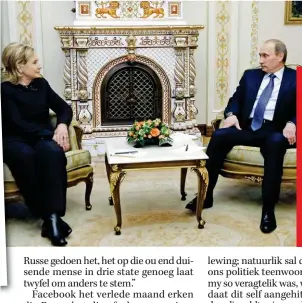  ??  ?? LINKS: ’n Vergaderin­g met die Russiese president, Wladimir Poetin, toe sy in pres. Barack Obama se kabinet die minister van buitelands­e sake was. HEEL LINKS: Hillary sê Trump het haar laat gril toe hy haar verlede jaar tydens ’n TV-debat op die verhoog...