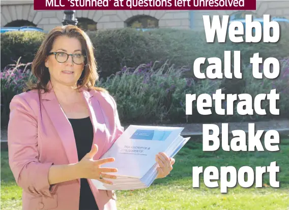  ?? ?? Independen­t MLC for Nelson Meg Webb holds a dossier of evidence that was not available to the Blake Review. She wants Premier Jeremy Rockliff to retract the findings of the report, which was delivered last Friday. Picture: David Killick