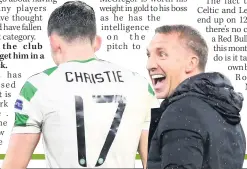  ??  ?? BHOY WONDER Christie’s hailed by Brendan