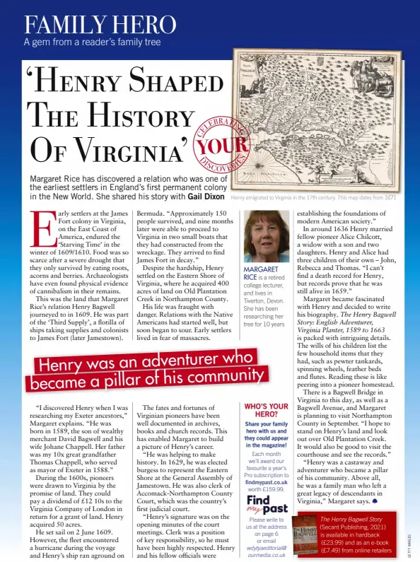  ?? ?? Henry emigrated to Virginia in the 17th century. This map dates from 1671
MARGARET RICE