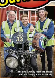  ?? ?? The Binder family (from left, Trevor, Brad and Darryn) at the 2020 Rally.