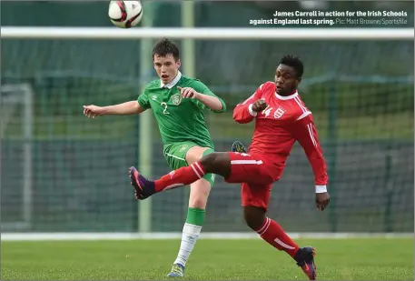  ??  ?? James Carroll in action for the Irish Schools against England last spring.