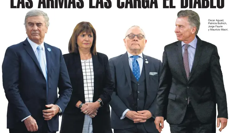  ??  ?? Oscar Aguad, Patricia Bullrich, Jorge Faurie y Mauricio Macri.