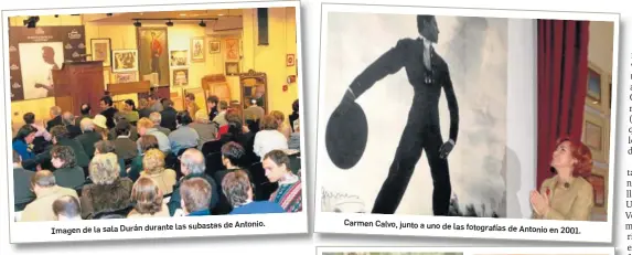  ?? ?? las subastas de Antonio. Imagen de la sala Durán durante
Carmen Calvo, junto a uno de las fotografía­s de Antonio en 2001.