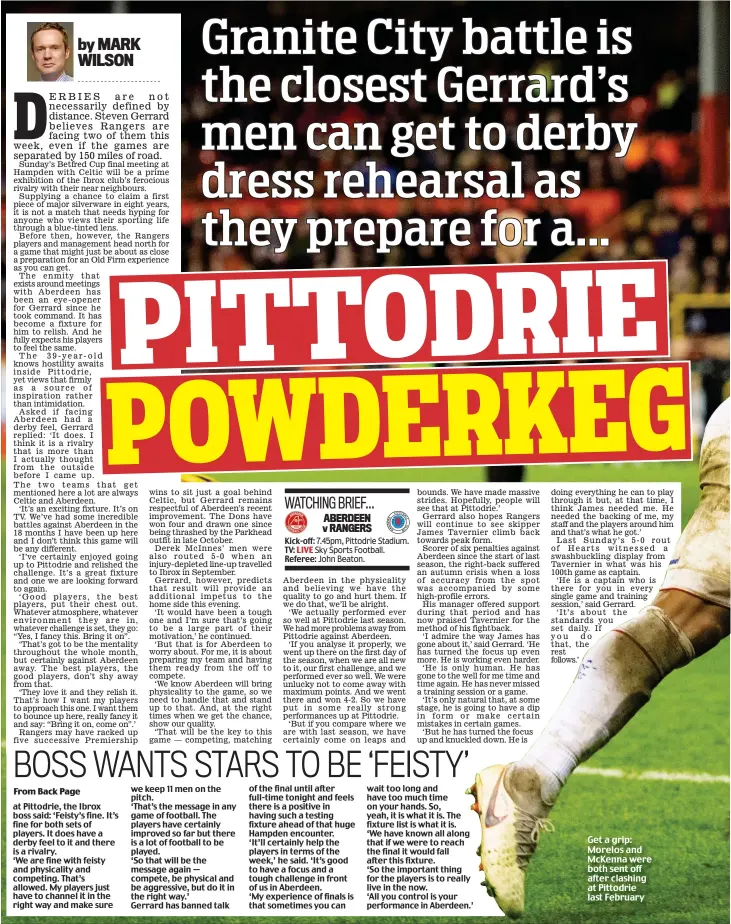  ??  ?? Get a grip: Morelos and McKenna were both sent off after clashing at Pittodrie last February